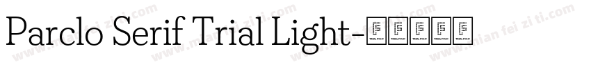 Parclo Serif Trial Light字体转换